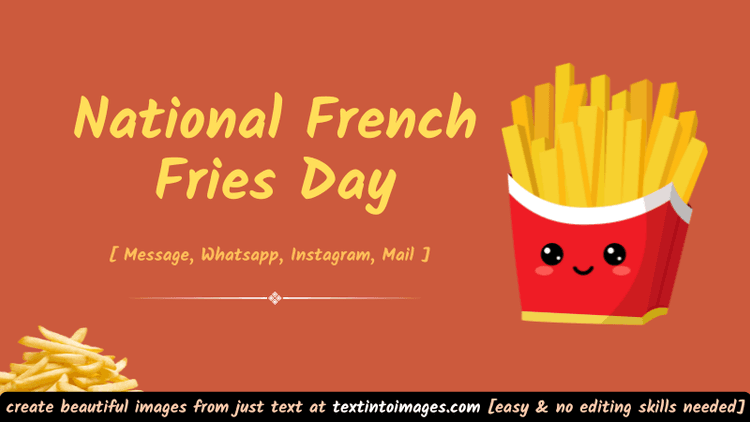 70+ National French Fries Day Captions and Quotes for Instagram