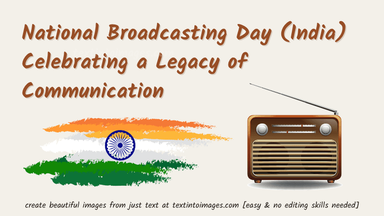 National Broadcasting Day India: Captions, Quotes & History
