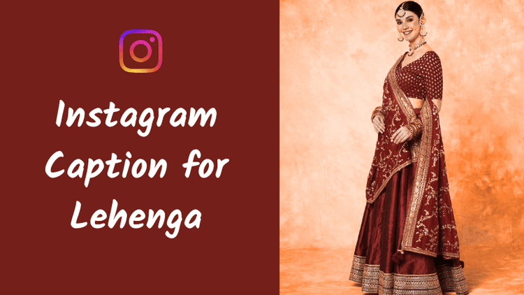 Best Indian Instagram Caption for Lehenga Ideas That Feel Elegant, Festive, and Stylish
